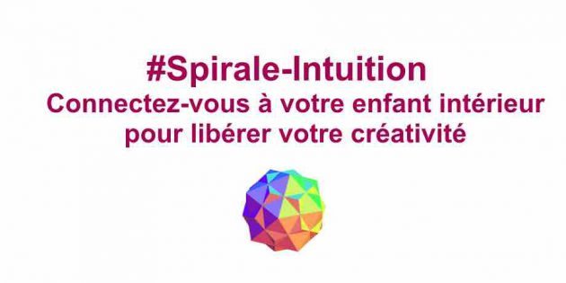 Spirale-Intuition.Connexion à votre Enfant intérieur-Hélène Scherrer de la Communauté ClairConscience