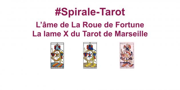Spirale-Tarot sur l'arcane X du Tarot, la Roue de Fortune-Hélène Scherrer du site ClairConscience