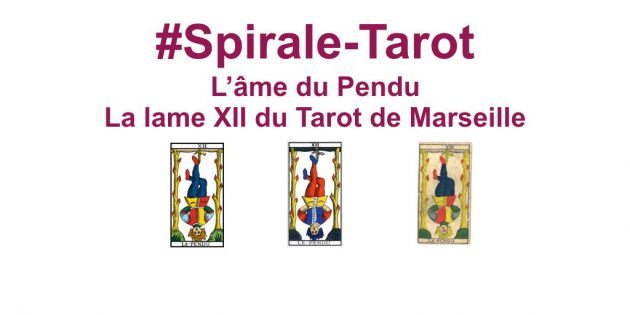 Spirale-Tarot sur l'arcane XII, Le Pendu par Hélène Scherrer du site ClairConscience