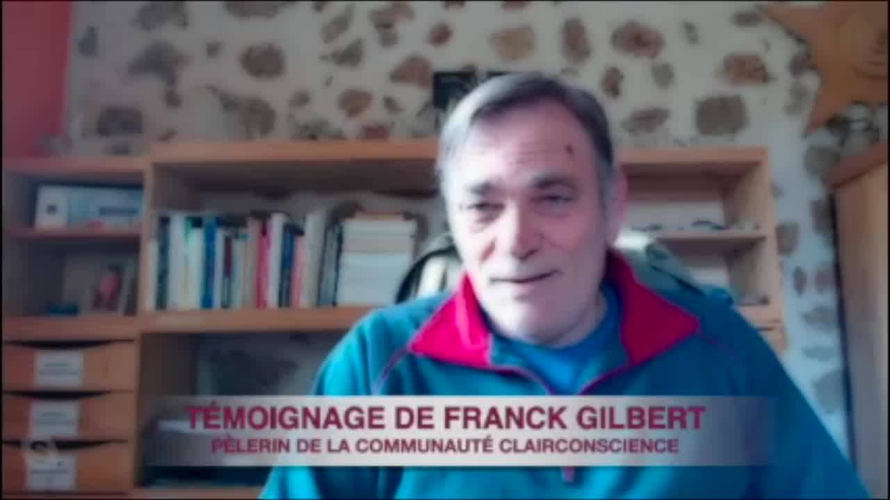 Témoignage de Franck, Pèlerin de la Communauté ClairConscience d'Hélène Scherrer